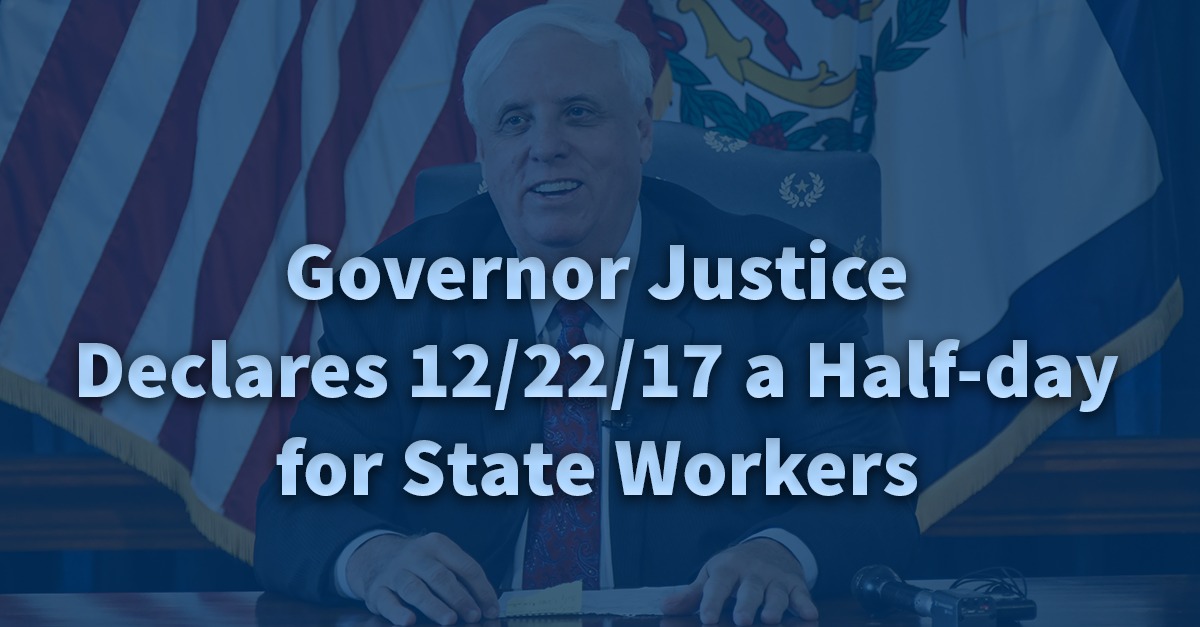 Gov Justice Declares Half Day Holiday For State Employees On Friday Dec 22 2017 